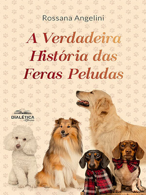 cover image of A Verdadeira História das Feras Peludas